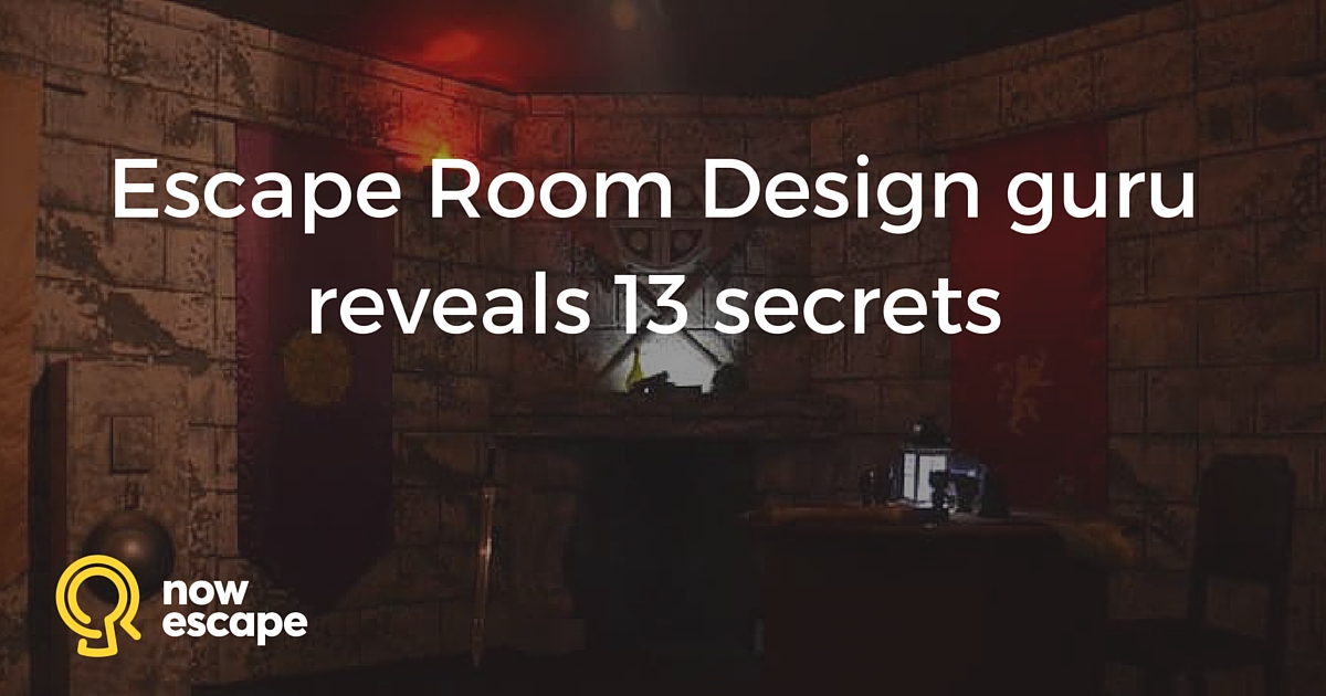 Escape Room Design Guru Reveals 13 Secrets