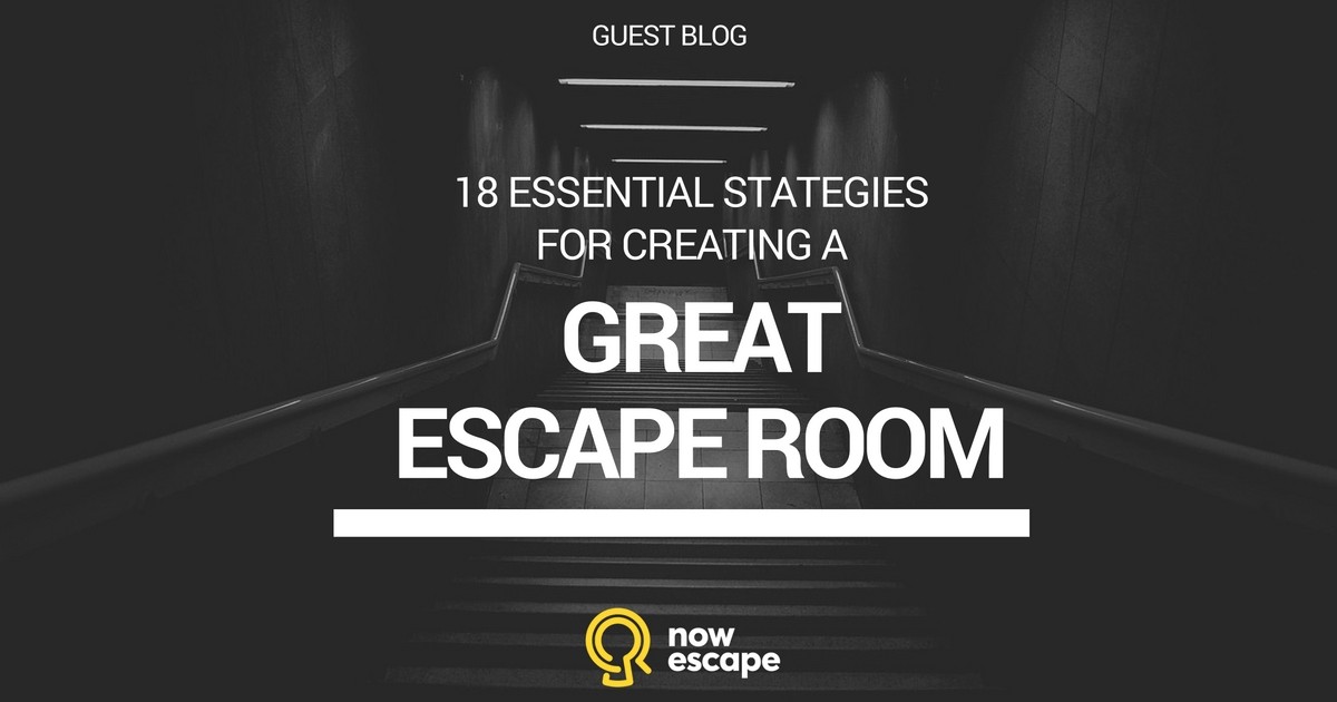 18 Essential Strategies for Creating a Great Escape Room