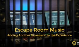 Escape Room Music: Adding Another Dimension to the Experience