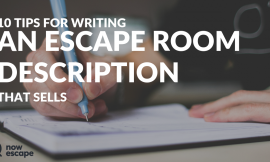 10 Tips for Writing an Escape Room Description that Sells