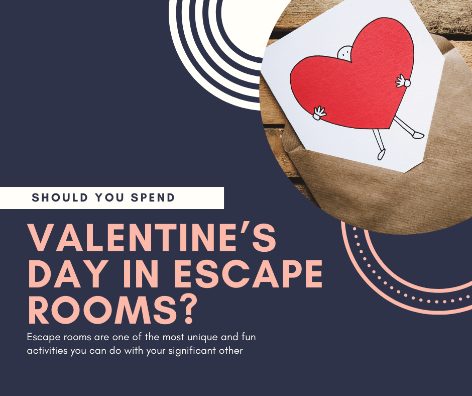 Should you spend Valentine’s Day in escape rooms?